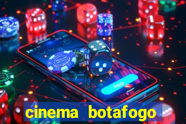 cinema botafogo praia shopping